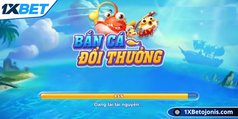 Bắn cá đổi thưởng và nhận quà khuyến mãi khủng tại 1xbet 1 Thông tin tổng quan về tựa game bắn cá đổi thưởng 1Xbet