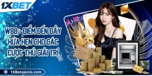 W88 - Điểm đến đầy hứa hẹn cho các cược thủ giải trí